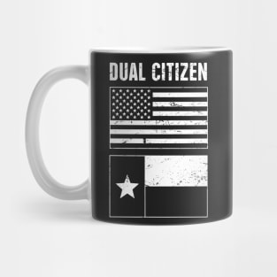 Dual Citizen Of The United States & Texas - Distressed Design Mug